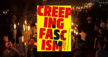 Creeping Fascism